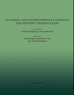 Planning and Environment Linkages for Historic Preservation