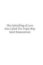 The Enkindling of Love