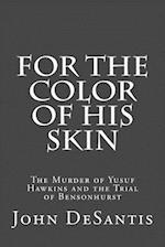 For The Color of His Skin