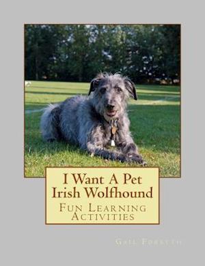 I Want a Pet Irish Wolfhound