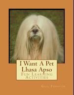 I Want a Pet Lhasa Apso