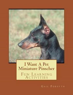 I Want a Pet Miniature Pinscher