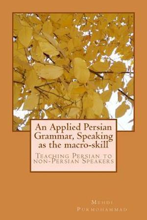 An Applied Persian Grammar, Speaking as the Macro-Skill