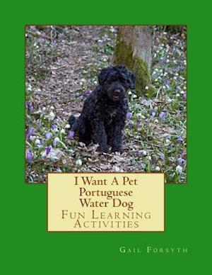 I Want a Pet Portuguese Water Dog