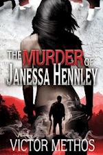 The Murder of Janessa Hennley