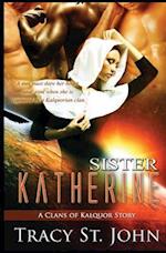 Sister Katherine: A Clans of Kalquor Story 