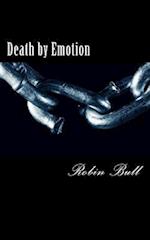 Death by Emotion