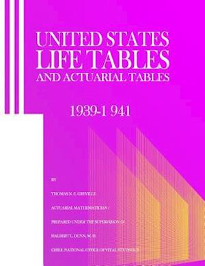 United States Life Tables and Actuarial Tables 1939-1941