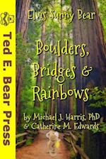 Boulders, Bridges & Rainbows