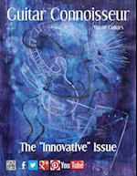 Guitar Connoisseur - The Innovative Issue - Fall 2013