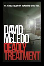 Deadly Treatment