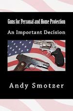 Guns for Personal and Home Protection