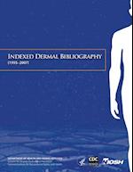 Indexed Dermal Bibliography (1995-2007)