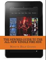 The Newbies Guide to the All-New Kindle Fire Hdx