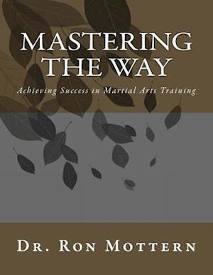 Mastering the Way