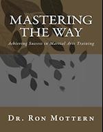 Mastering the Way