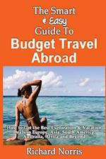 The Smart & Easy Guide to Budget Travel Abroad