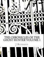 The Chronicles of the Ghost Hunter Collection Volume 1