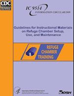 Guidelines for Instructional Materials on Refuge Chamber Setup, Use and Maintenance