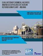Evaluation of Chemical Hazards and Noise Exposures at a Drum Refurbishing Plant ? Indiana