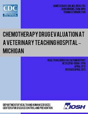 Chemotherapy Drug Evaluation at a Veterinary Teaching Hospital ? Michigan