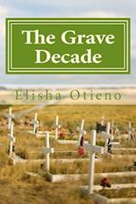 The Grave Decade