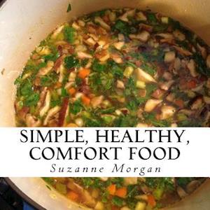 Simple Healthy Comfort Food