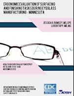 Ergonomic Evaluation of Surfacing and Finishing Tasks During Eyeglass Manufacturing ? Minnesota