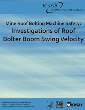 Mine Roof Bolting Machine Safety