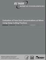 Evaluation of Face Dust Concentrations at Mines Using Deep-Cutting Practices