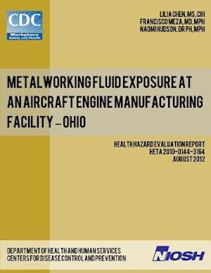 Metalworking Fluid Exposure at an Aircraft Engine Manufacturing Facility - Ohio