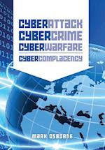 Cyber Attack, Cybercrime, Cyberwarfare - Cybercomplacency