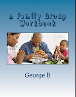 A Family Group Workbook