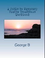 A Paths to Recovery Twelve Traditions Workbook