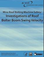 Mine Roof Bolting Machine Safety