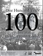 One Hundred Years of Federal Mining Safety and Health Research