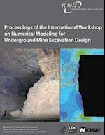 Proceedings of the International Workshop on Numerical Modeling for Underground Mine Excavation Design