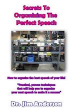 Secrets to Organizing the Perfect Speech