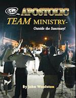 Apostolic Team Ministry - Outside the Sanctuary