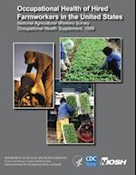 Occupational Health of Hired Farmworkers in the United States