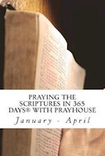Praying the Scriptures in 365 Days with Prayhouse