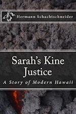 Sarah's Kine Justice, a Story of Modern Hawaii