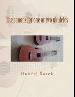 The Canons for One or Two Ukuleles