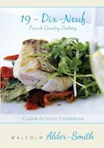 French Country Cooking 19 Dix-neuf