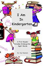 I Am in Kindergarten