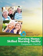 Nursing Home/Skilled Nursing Facility Comparison Checklist