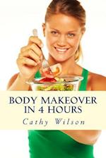 Body Makeover in 4 Hours