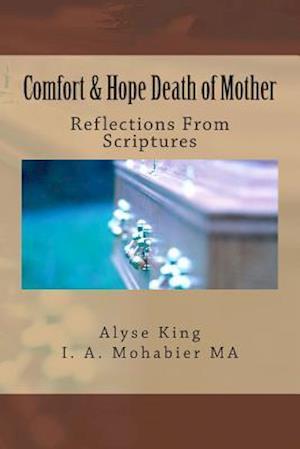 Comfort and Hope Death of Mother