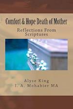 Comfort and Hope Death of Mother