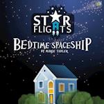 Star Flights Bedtime Spaceship